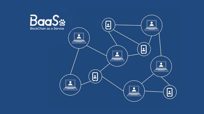 Blockchain-as-a-Service (BaaS)