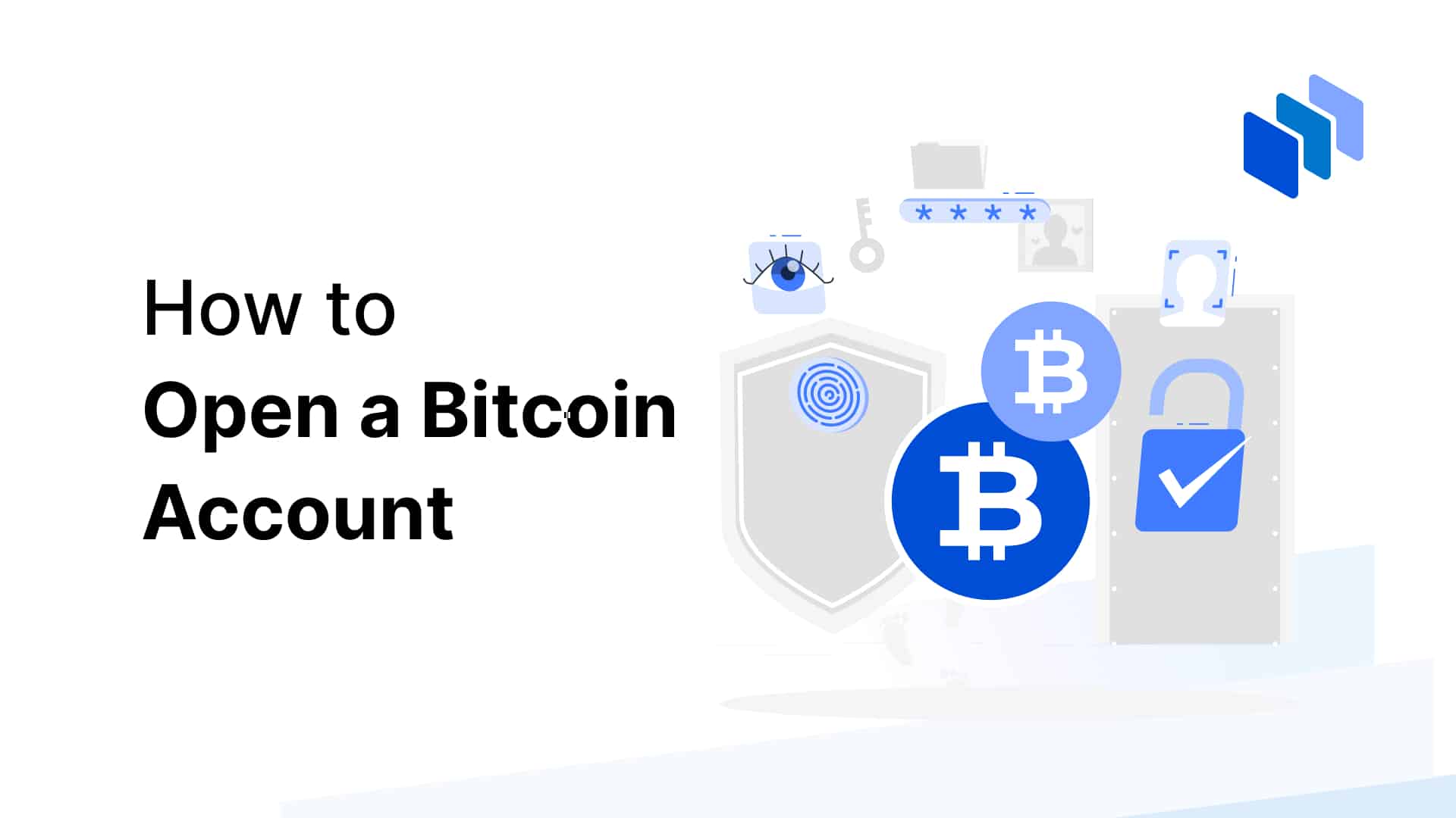 How to Open a Bitcoin Account – A Step-by-Step Guide