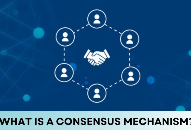 What is a Consensus Mechanism? The key to unlocking the Blockchain world