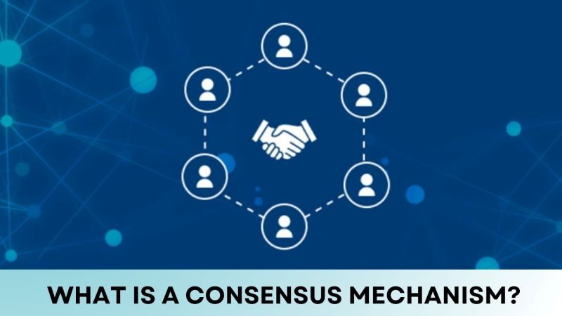 What is a Consensus Mechanism? The key to unlocking the Blockchain world