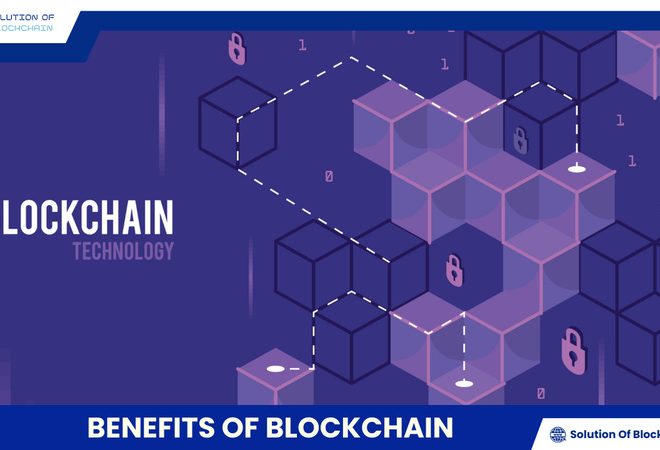 Benefits of Blockchain and its practical applications