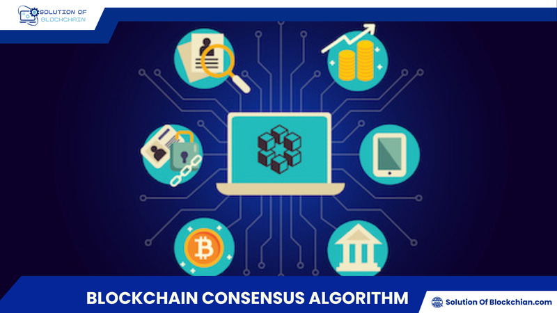 Blockchain consensus algorithm: What investors need to know