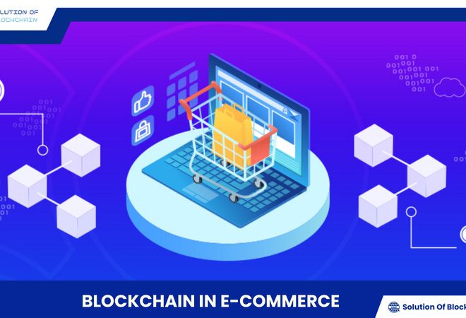 Blockchain in E-commerce