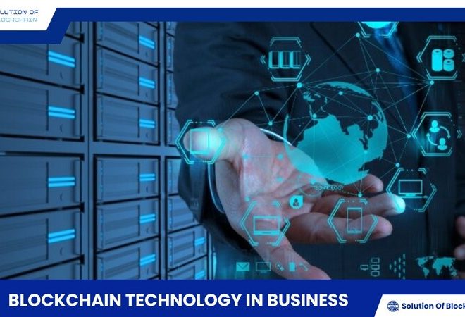 Blockchain technology in Business