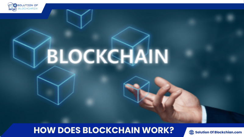 How does Blockchain work?