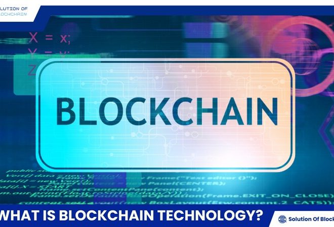 What is Blockchain technology? A comprehensive guide