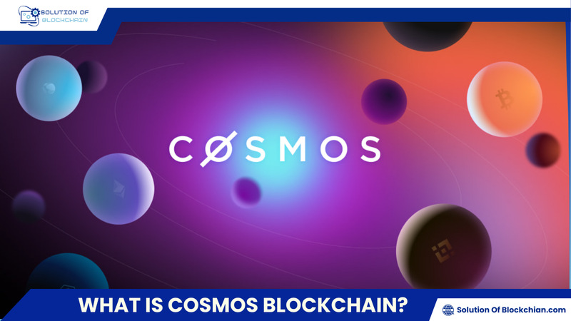 What is Cosmos Blockchain?