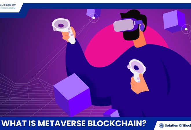 What is Metaverse Blockchain? Benefits and risks to know