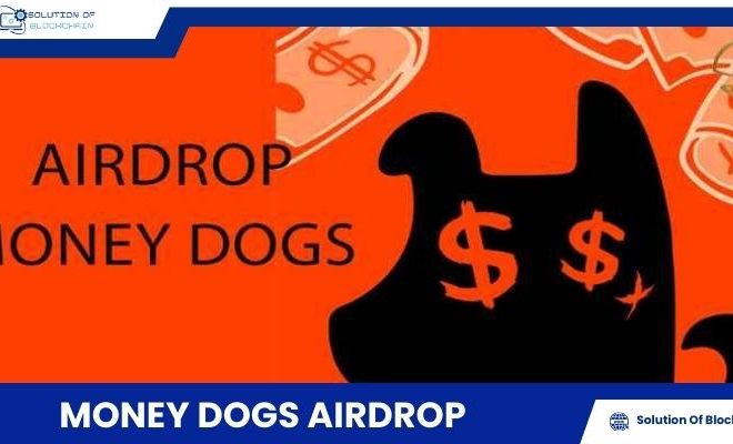 Money Dogs Airdrop – The Ideal Investment Opportunity