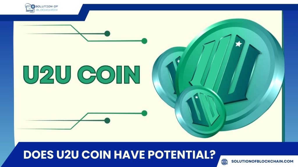 Does U2U Coin have potential?