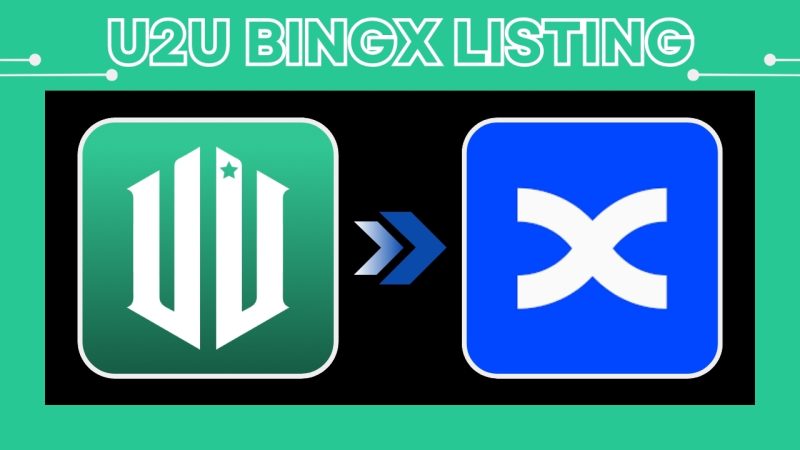 The importance of U2U BingX Listing