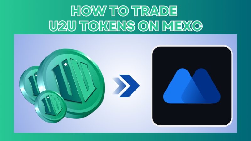 How to trade U2U Tokens on MEXC