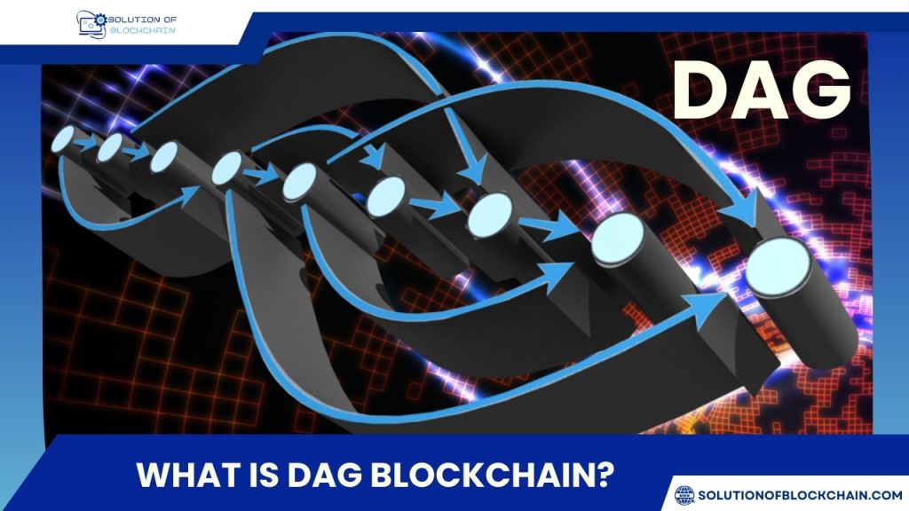 What is DAG Blockchain?